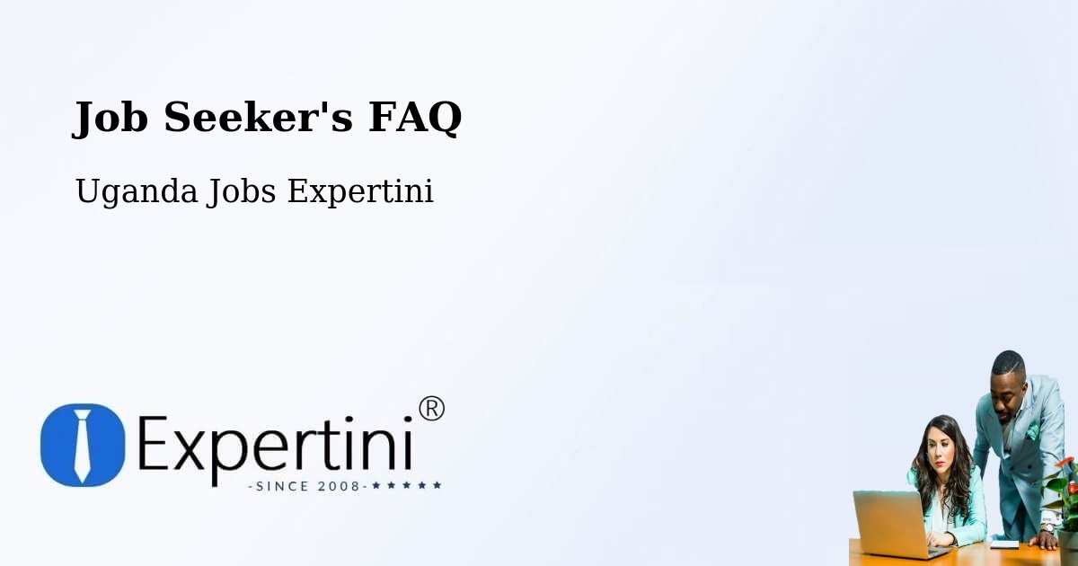 Job Seeker FAQ – Kampala - Uganda Jobs Expertini