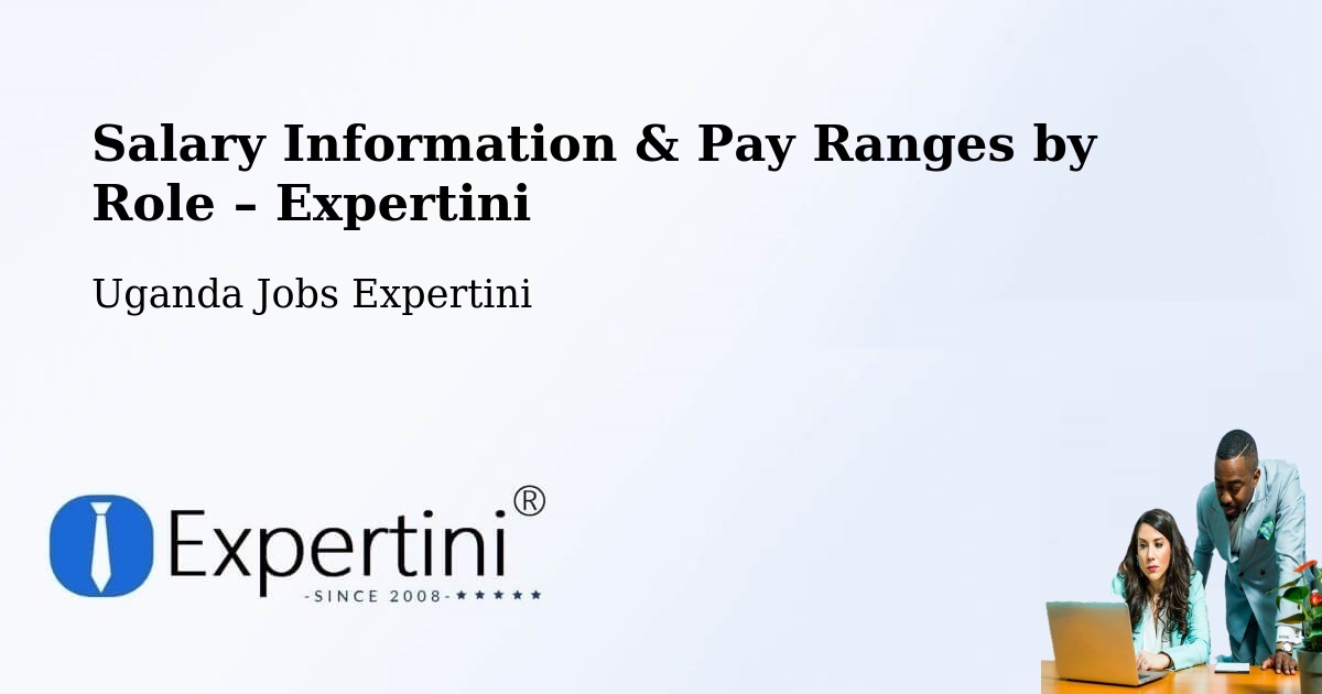 Salary Information & Pay Ranges – Kampala - Kampala, Uganda Jobs Expertini